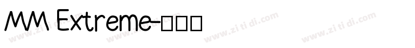 MM Extreme字体转换